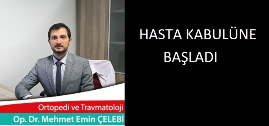 İSKİLİP’İN ORTOPEDİ DOKTORU GÖREVE BAŞLADI