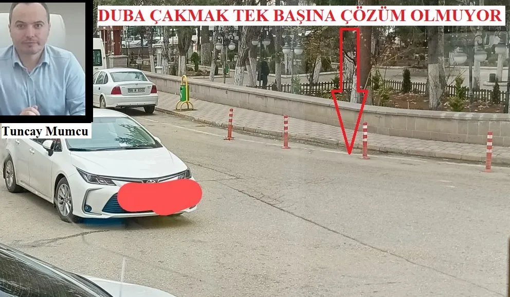 DUBA ÇAKMAK, OTOPARK İŞİNDEN DAHA ZAHMETSİZ!